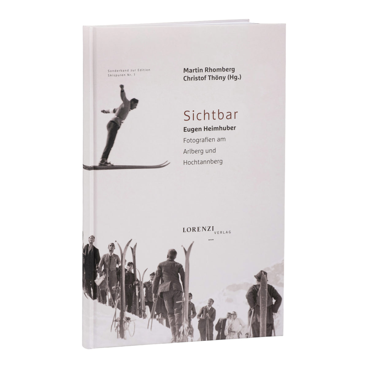 Sichtbar – Eugen Heimhuber. Fotografien am Arlberg und Hochtannberg